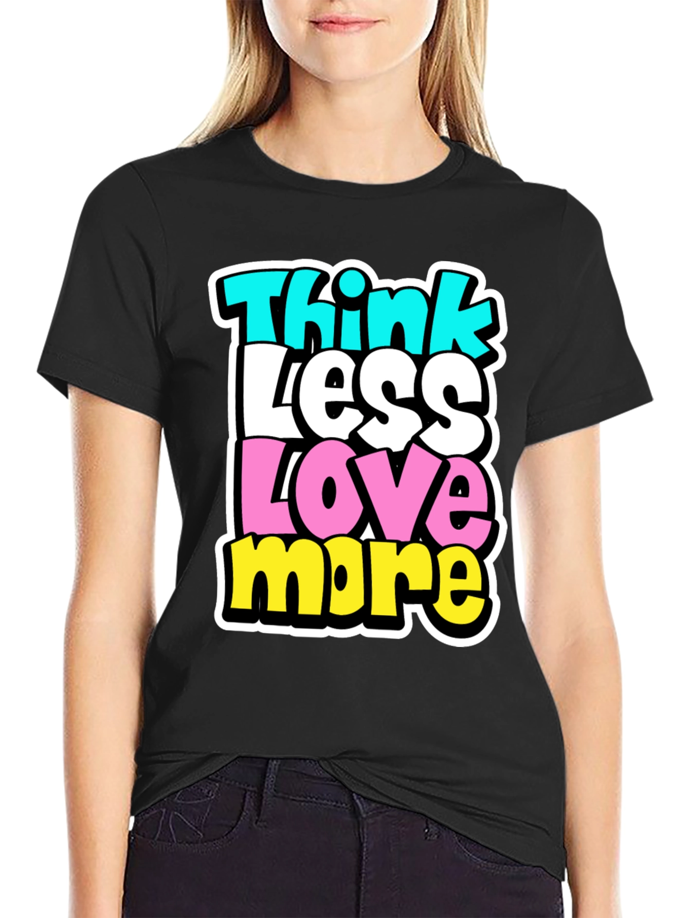 Camiseta Hombre: Piensa Menos Ama Más