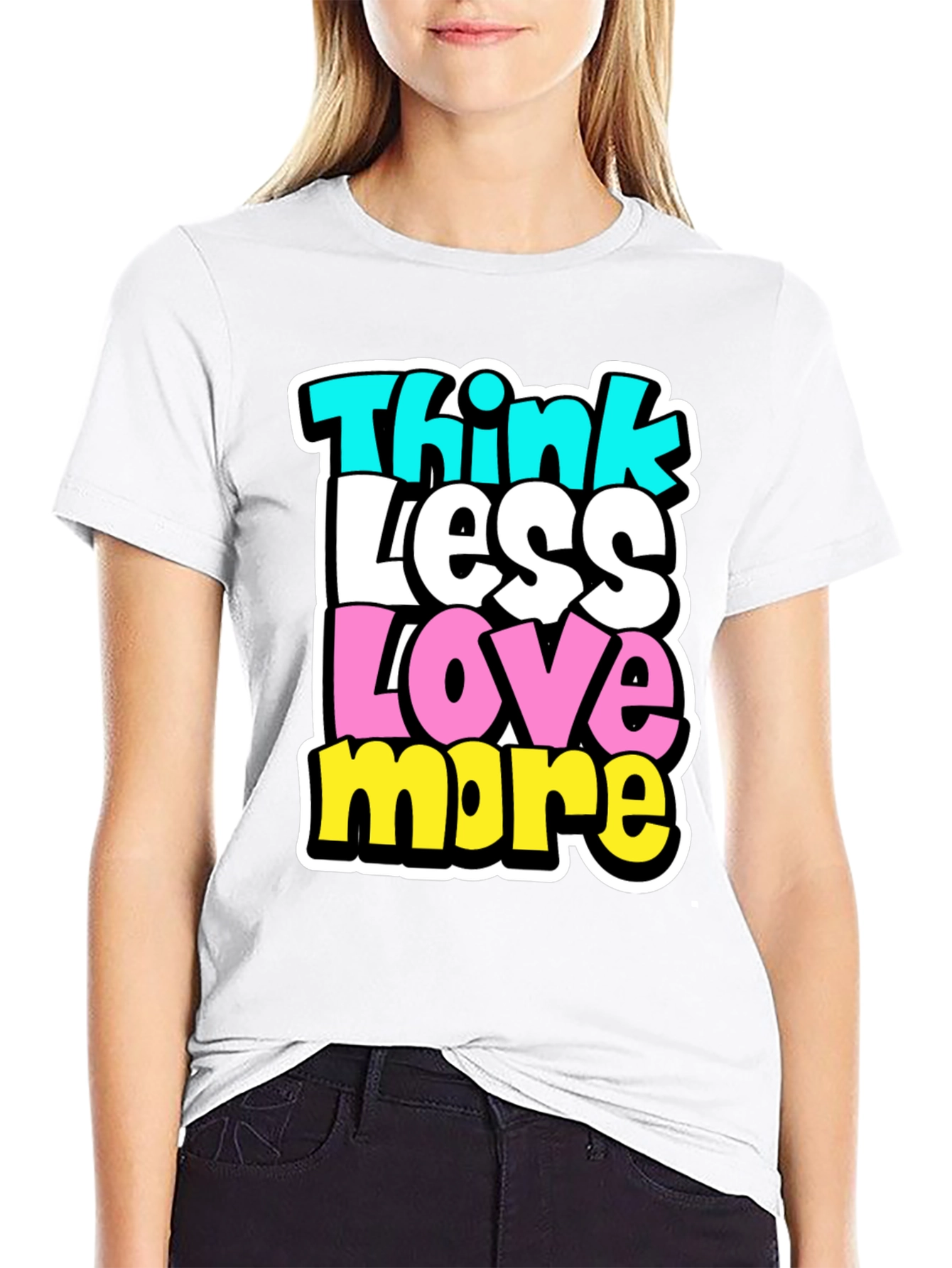 Camiseta Hombre: Piensa Menos Ama Más