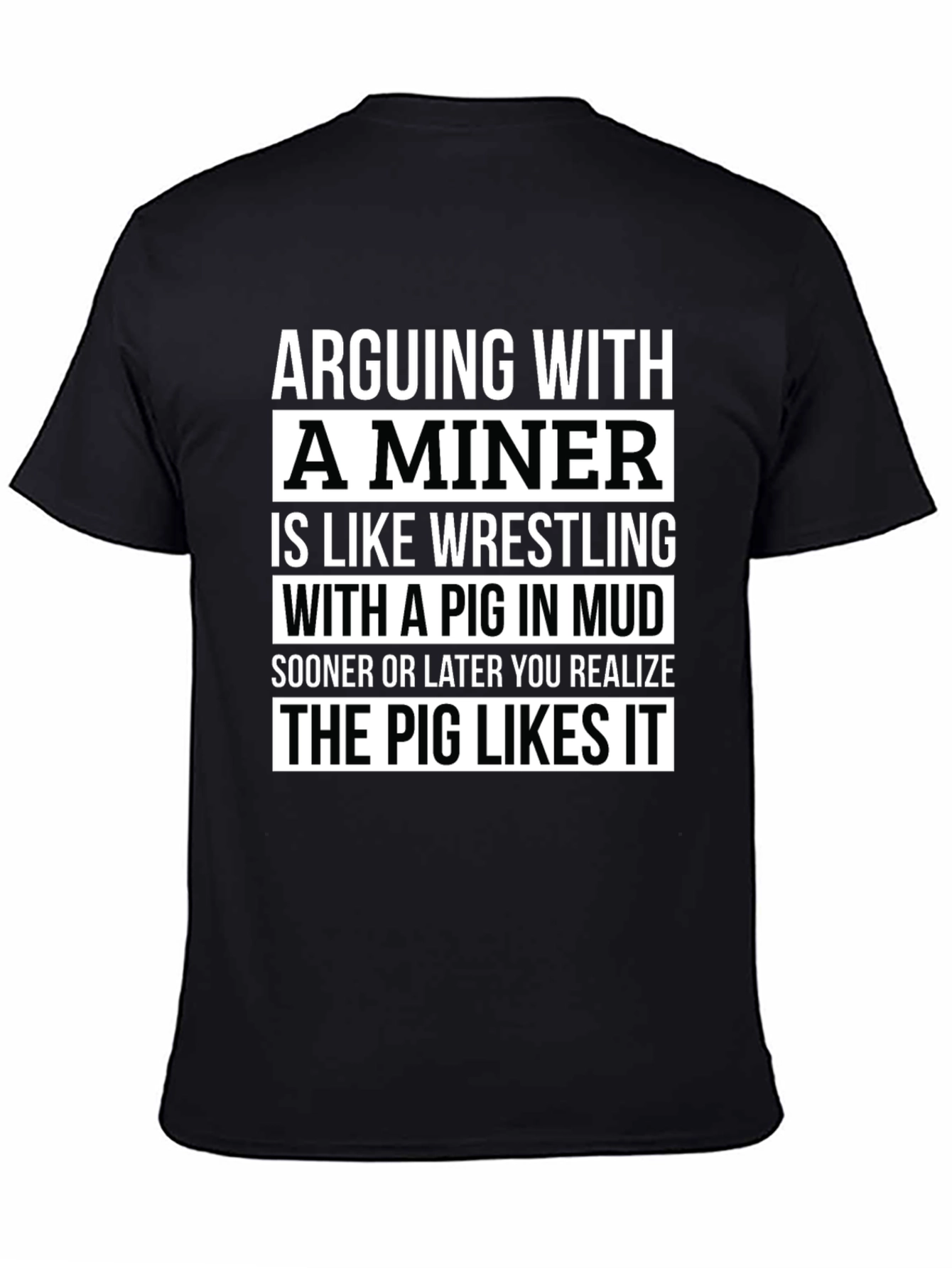 Camiseta Negra: Discutir con un Minero