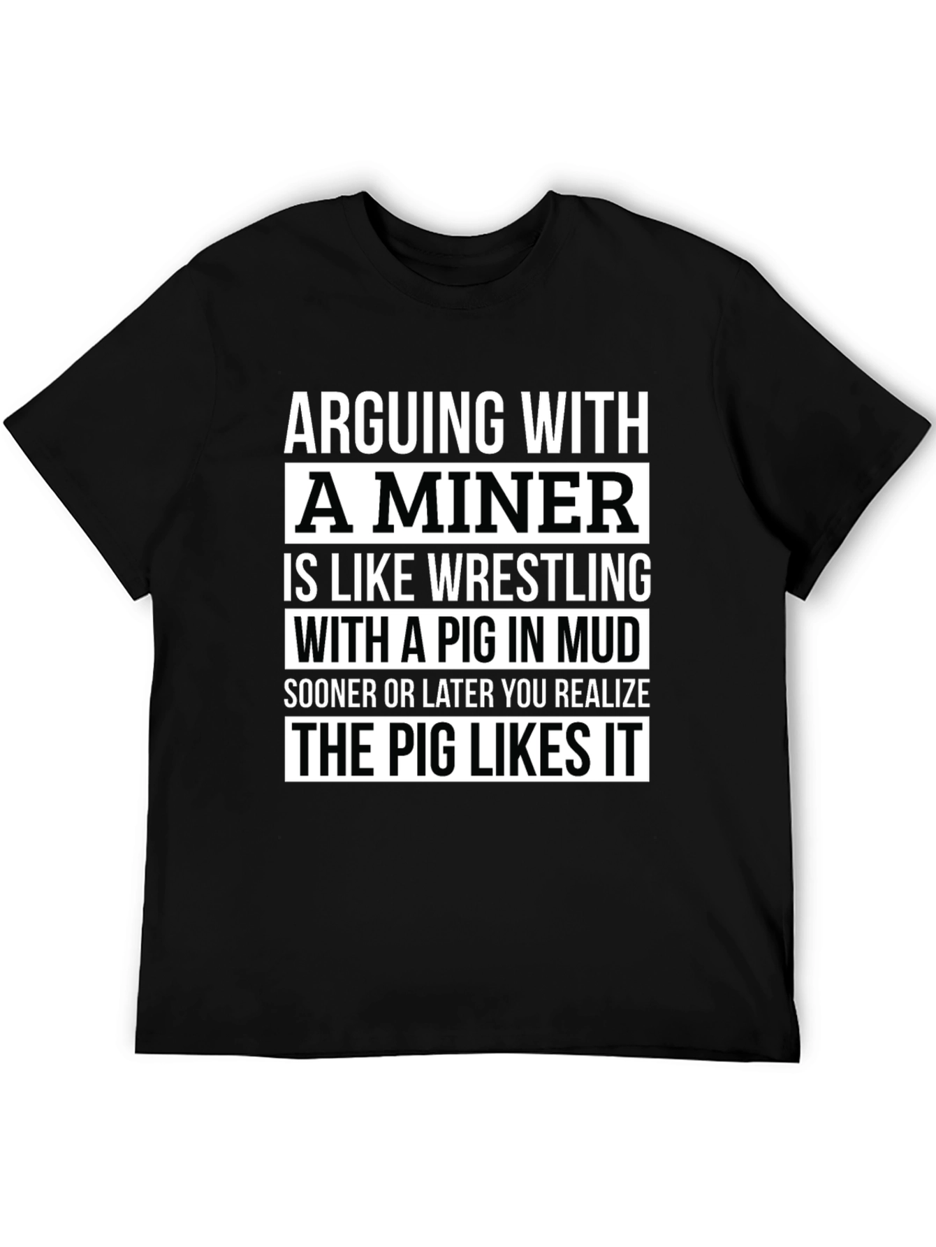 Camiseta Negra: Discutir con un Minero