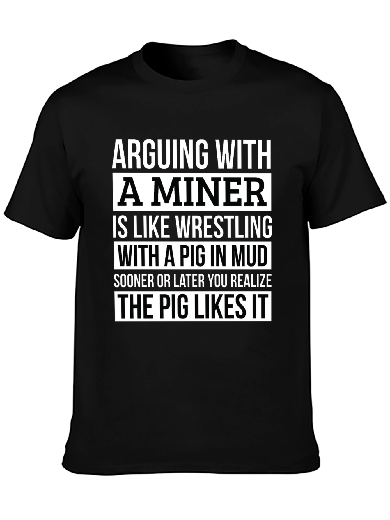Camiseta Negra: Discutir con un Minero