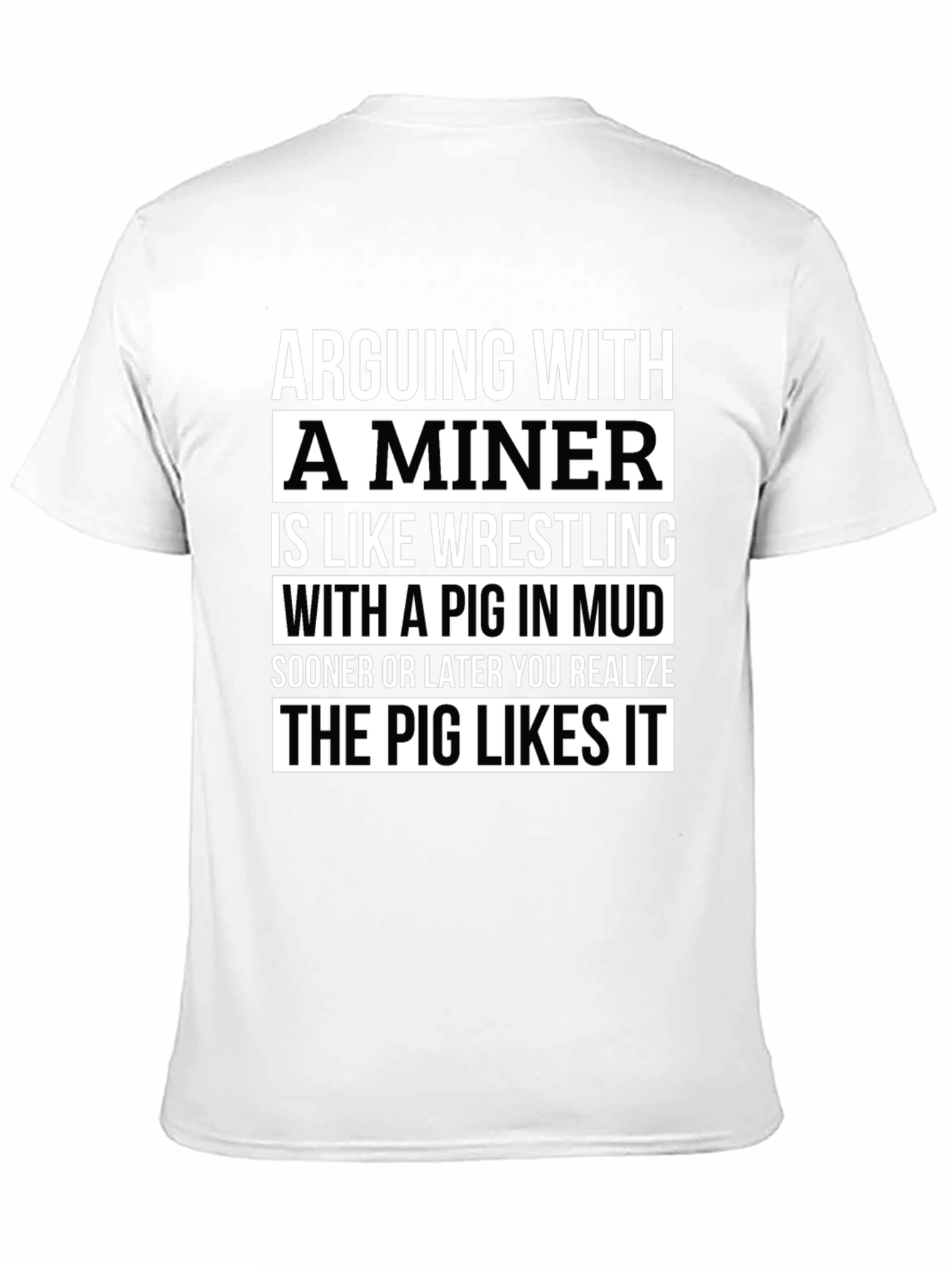 Camiseta Negra: Discutir con un Minero
