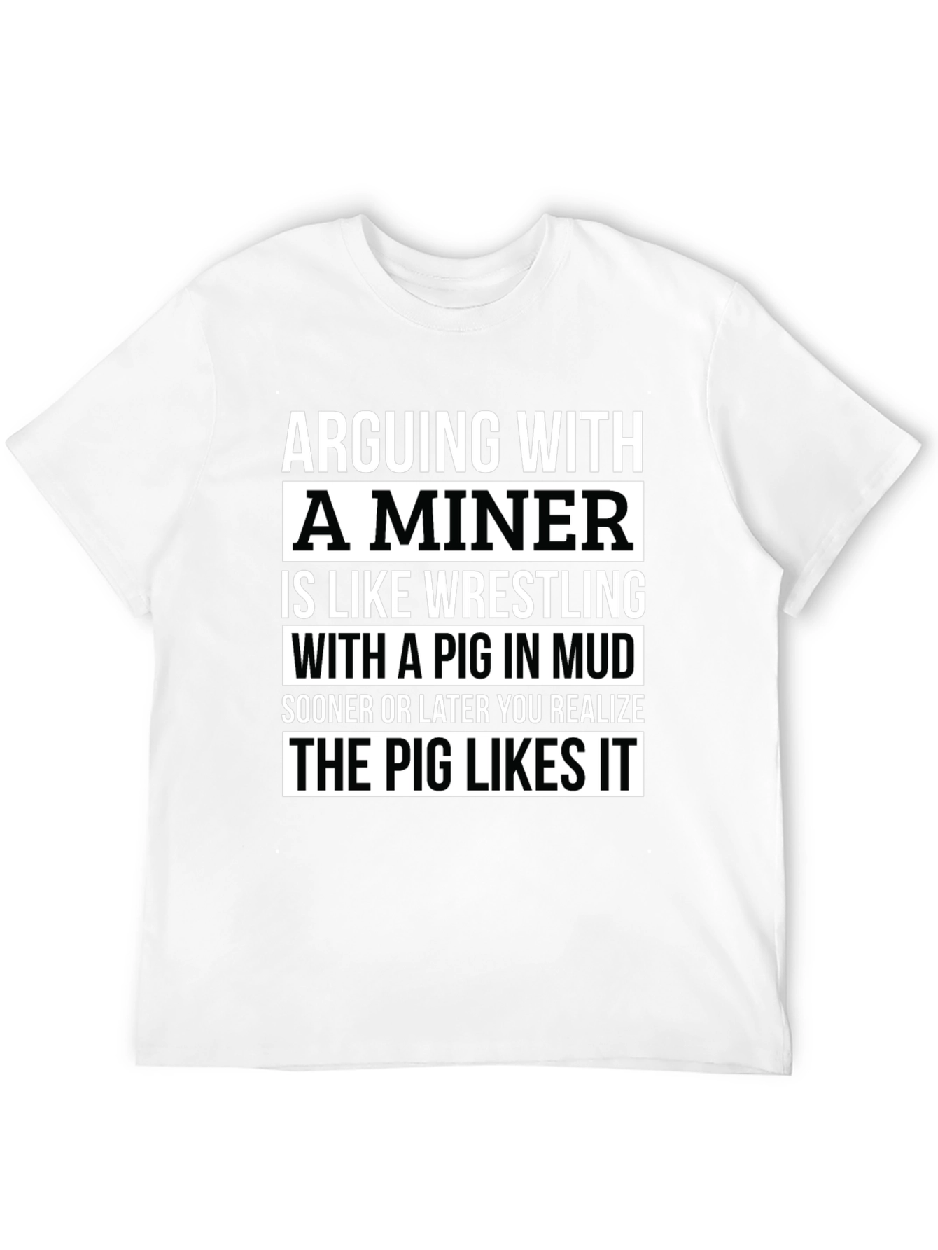 Camiseta Negra: Discutir con un Minero