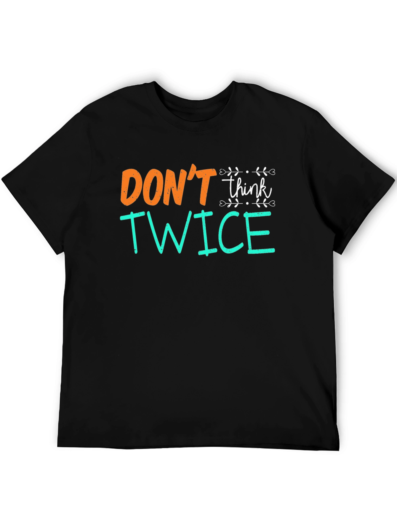 Camiseta Negra con Diseño No Pienses Dos Veces