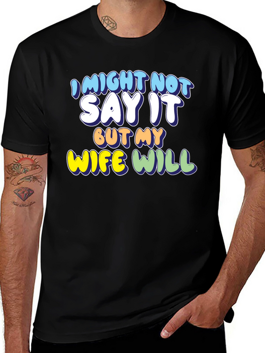 Camiseta Negra con Mensaje Divertido My Wife Will