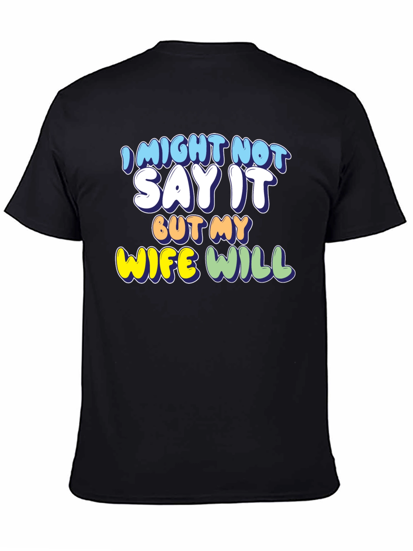 Camiseta Negra con Mensaje Divertido My Wife Will
