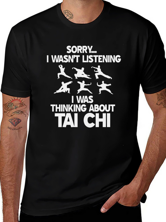 Camiseta Hombre Tai Chi - Lo Siento Estaba Pensando en Tai Chi