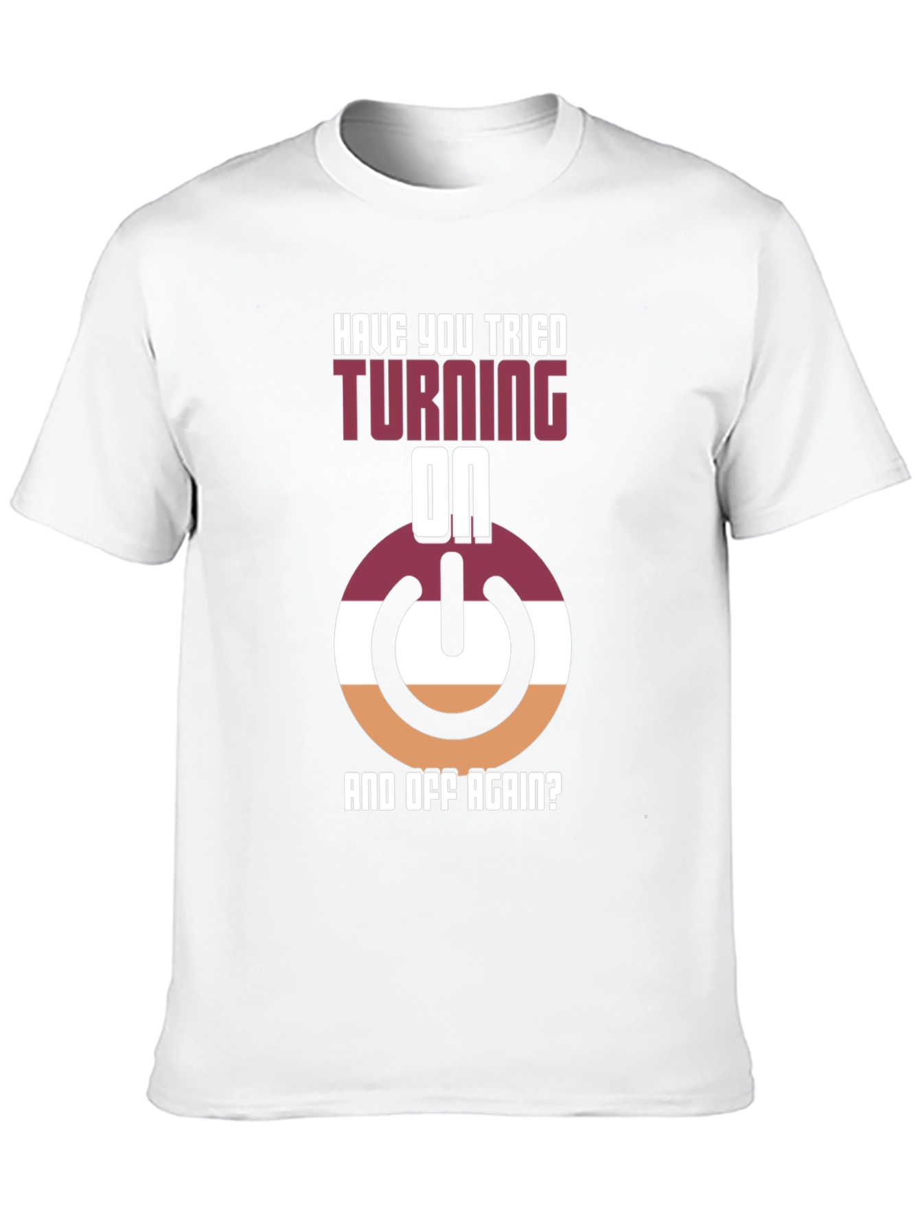 Camiseta ¿Has Intentado Apagarlo Y Encenderlo?