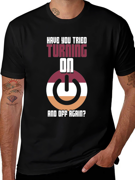 Camiseta ¿Has Intentado Apagarlo Y Encenderlo?
