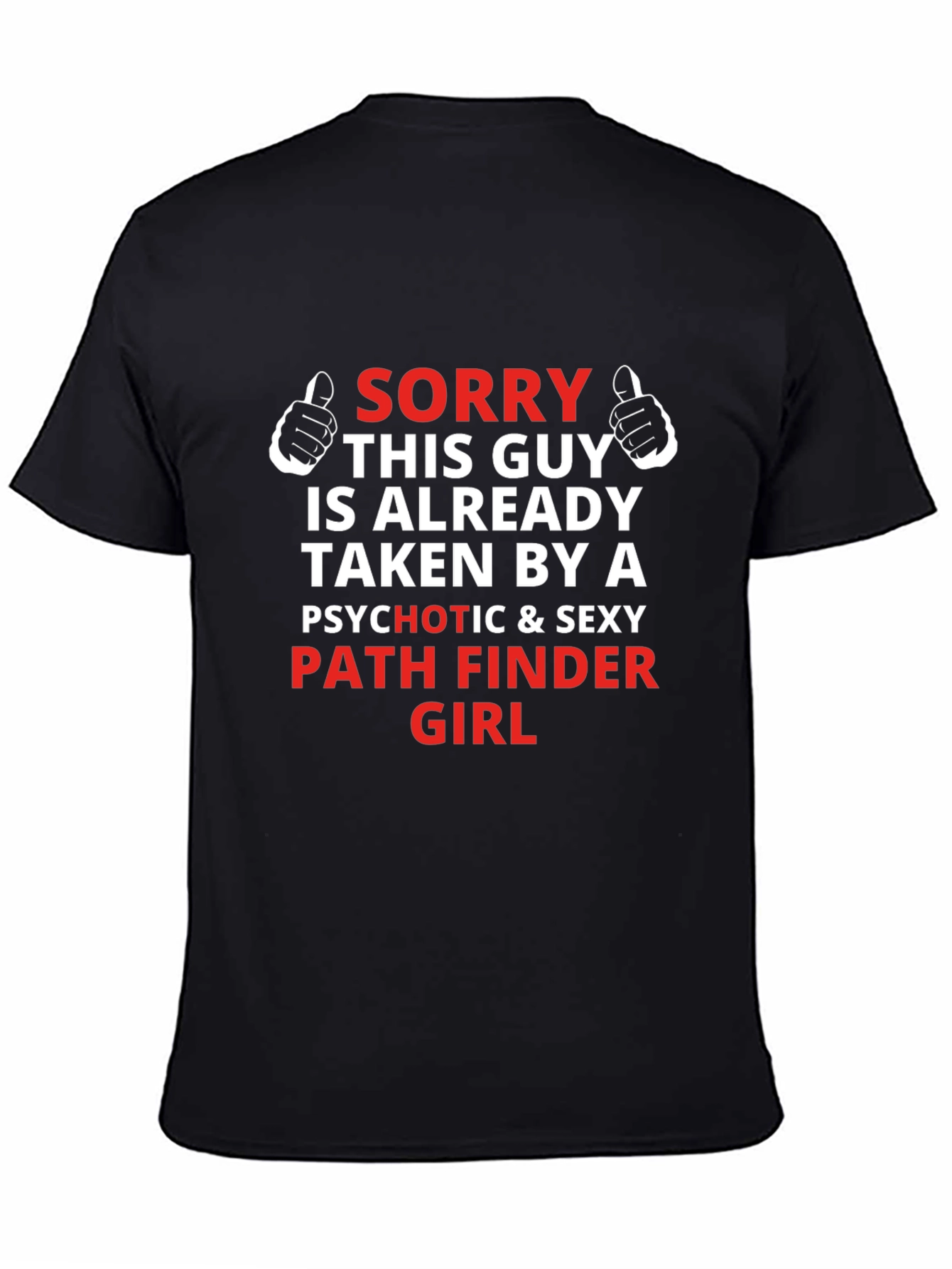 Camiseta Hombre: Sorry Taken by Pathfinder Girl