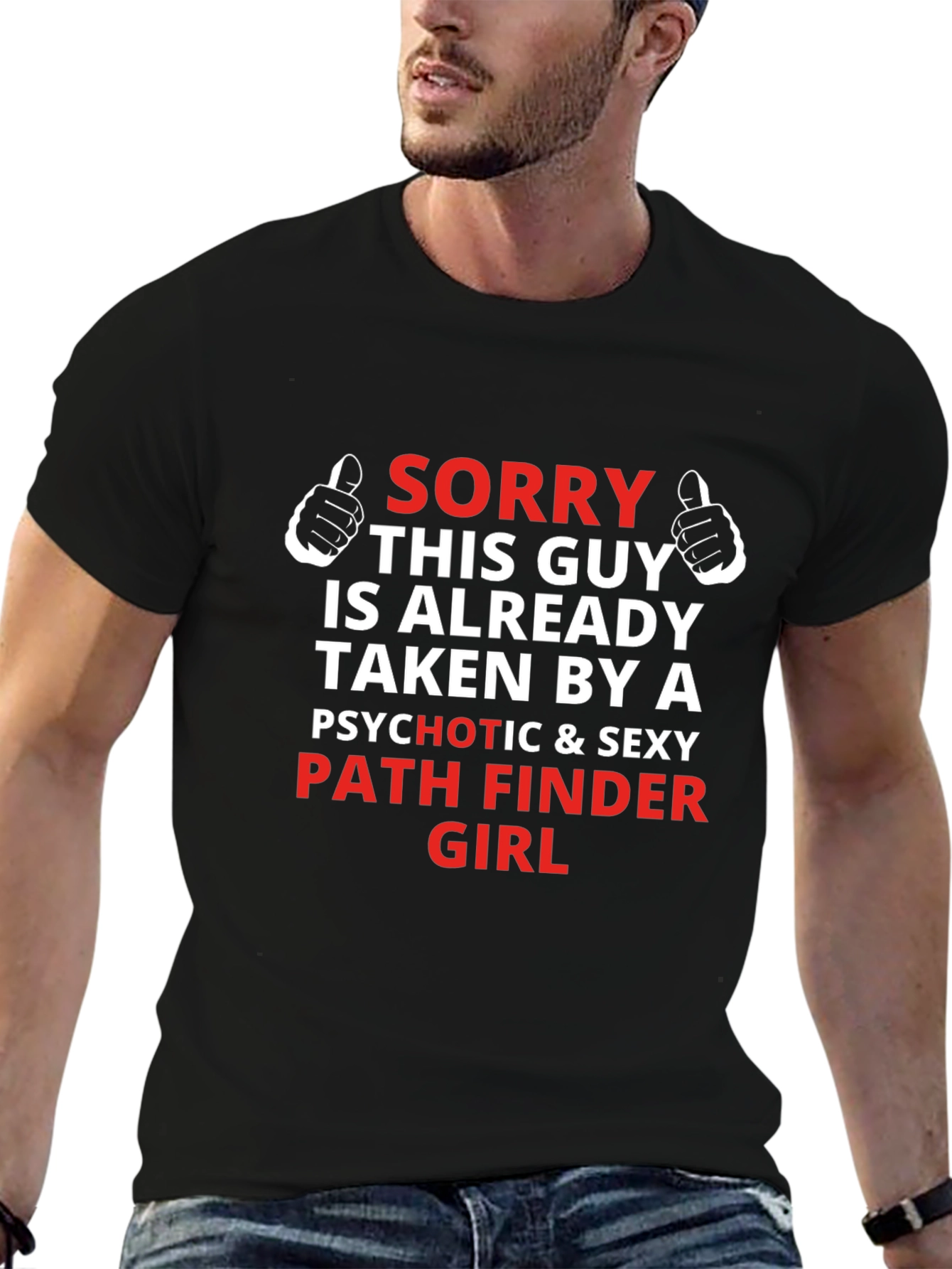 Camiseta Hombre: Sorry Taken by Pathfinder Girl