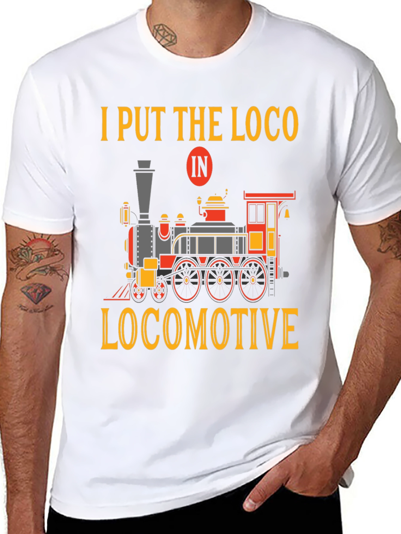 Camiseta I Put The Loco In Locomotive