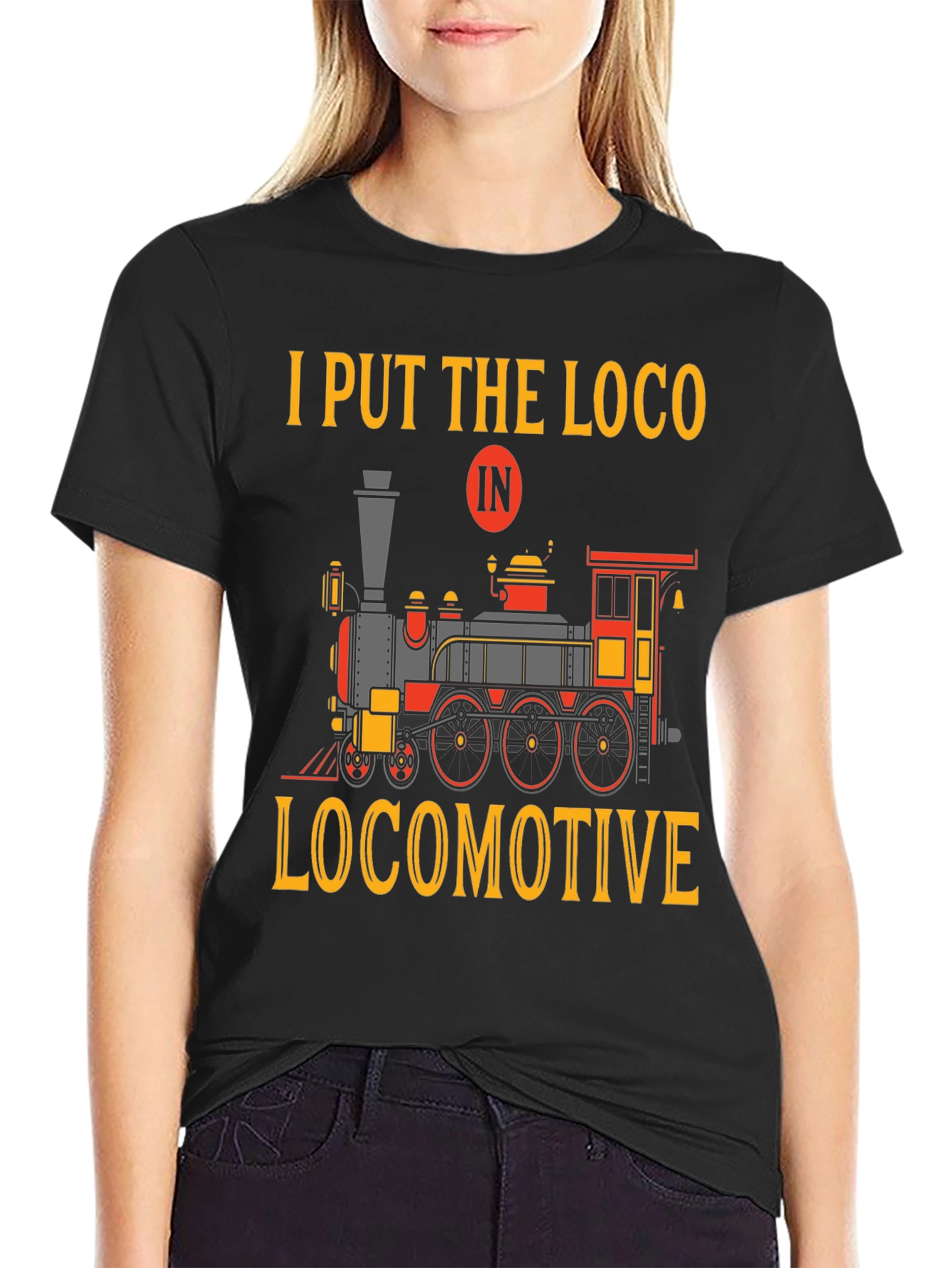 Camiseta I Put The Loco In Locomotive