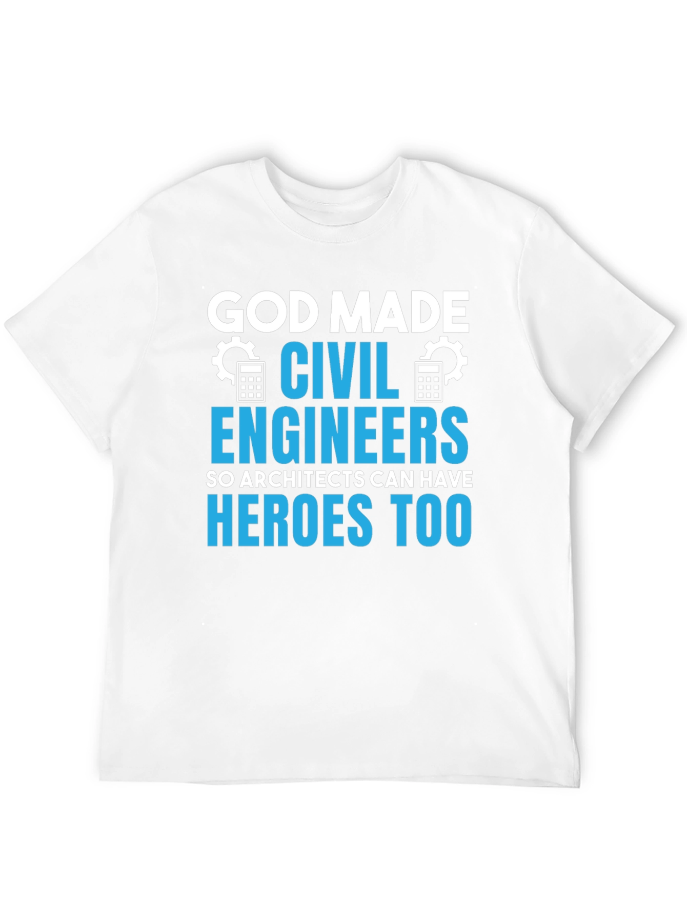 Camiseta Hombre Ingenieros Civiles: Héroes Arquitectos