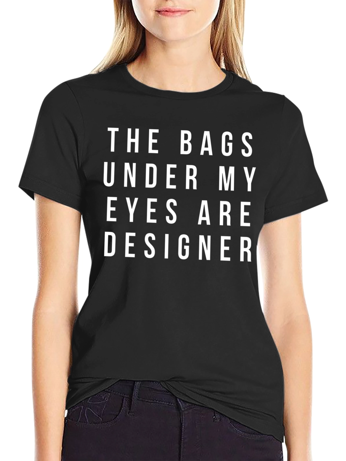 Camiseta Negra: Bolsas Bajo Mis Ojos Son de Diseño