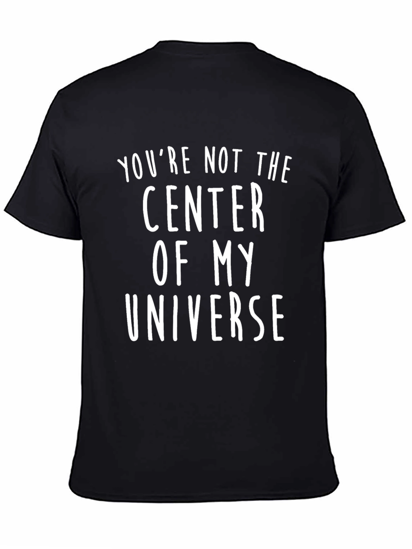 Camiseta Negra con Mensaje Divertido: No Eres Mi Universo