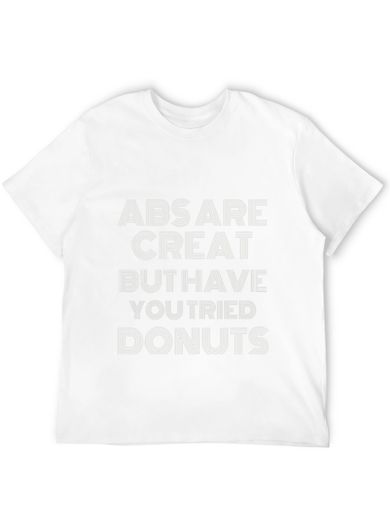 Camiseta Divertida: Abs are Great but Donuts?
