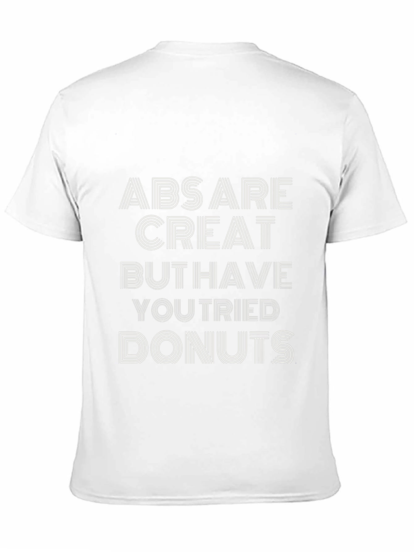 Camiseta Divertida: Abs are Great but Donuts?