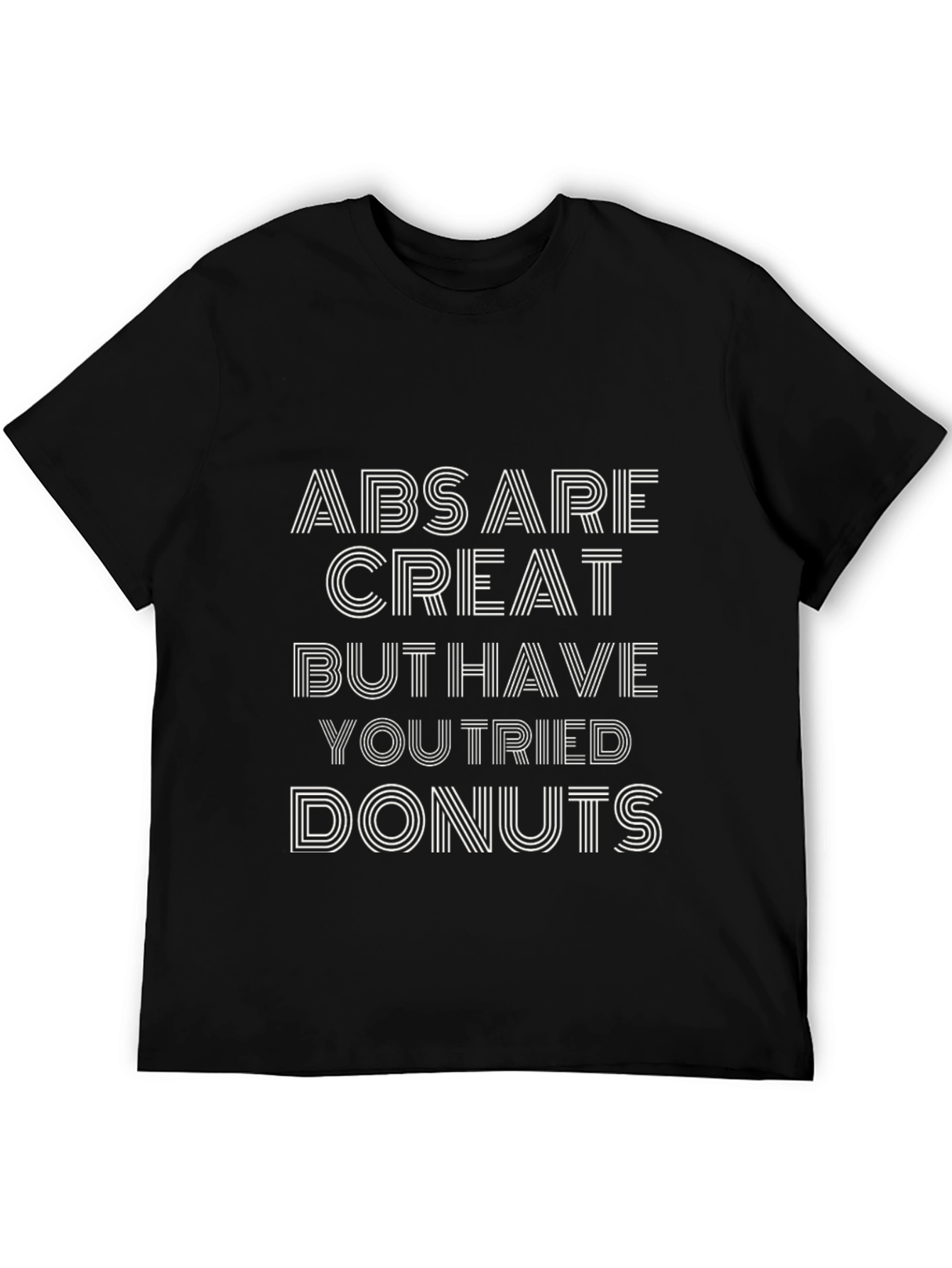 Camiseta Divertida: Abs are Great but Donuts?