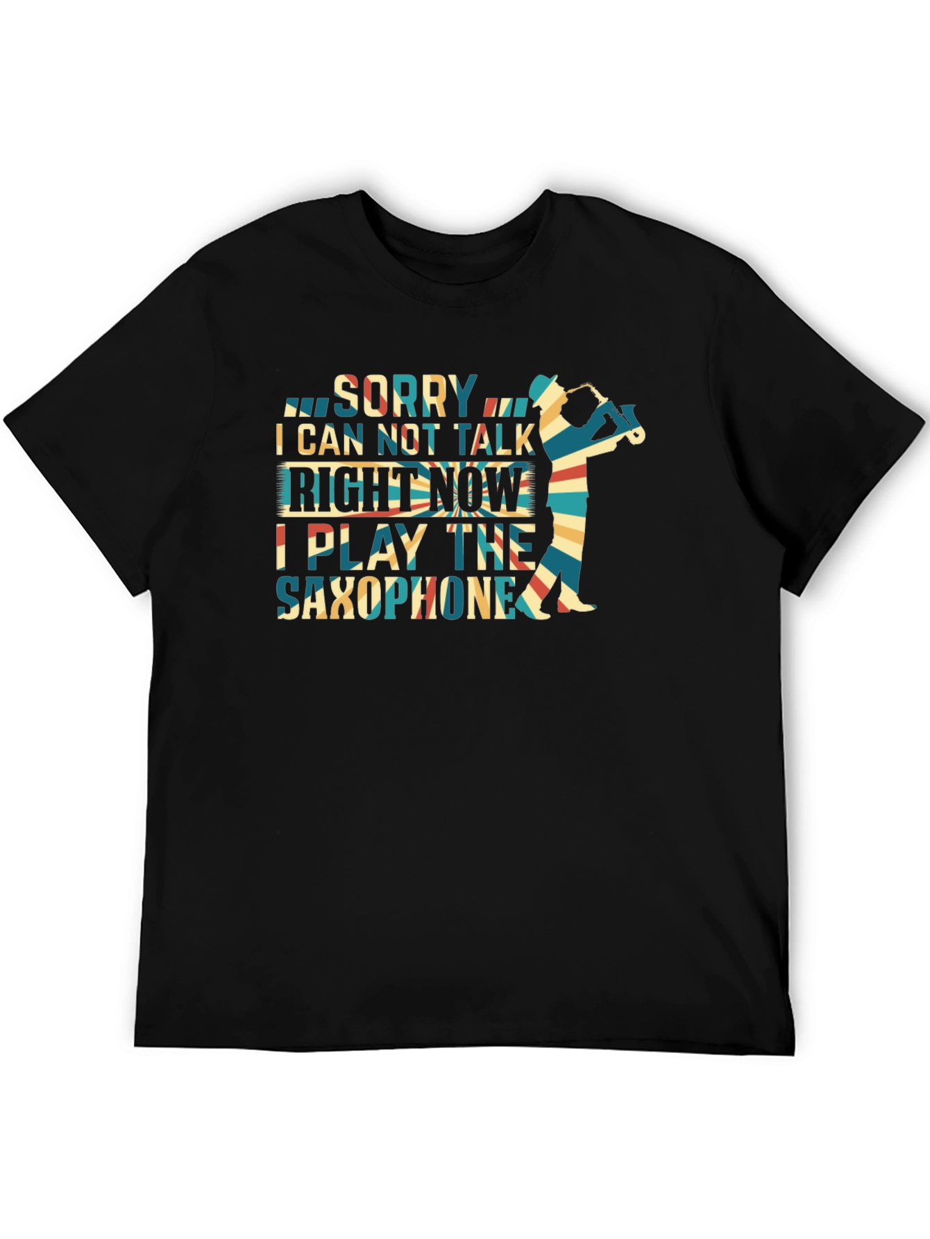 Camiseta Sorry I Can Not Talk de Saxofón