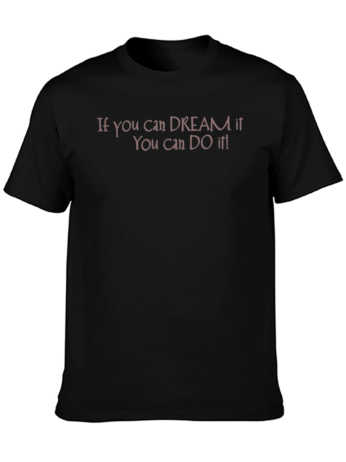 Camiseta Negra Motivacional: Si Puedes Soñarlo Puedes Hacerlo