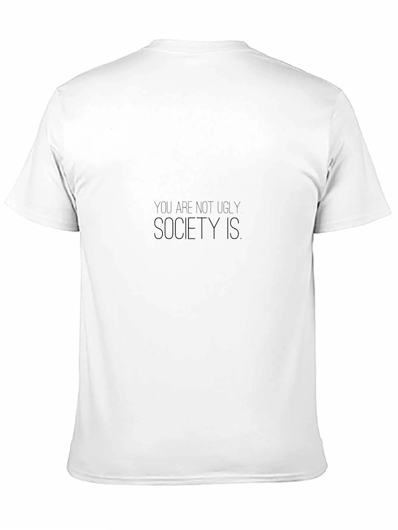 Camiseta Negra No Eres Feo La Sociedad Lo Es