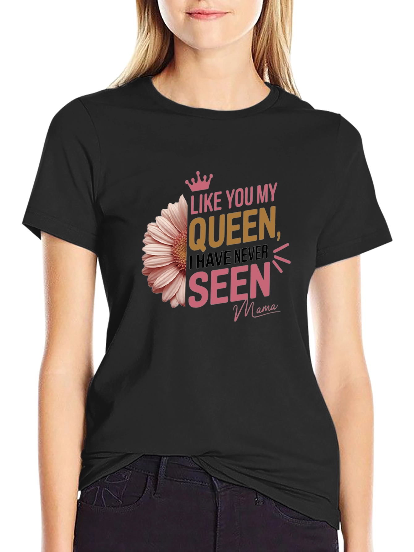 Camiseta Negra Like You My Queen para Mamá