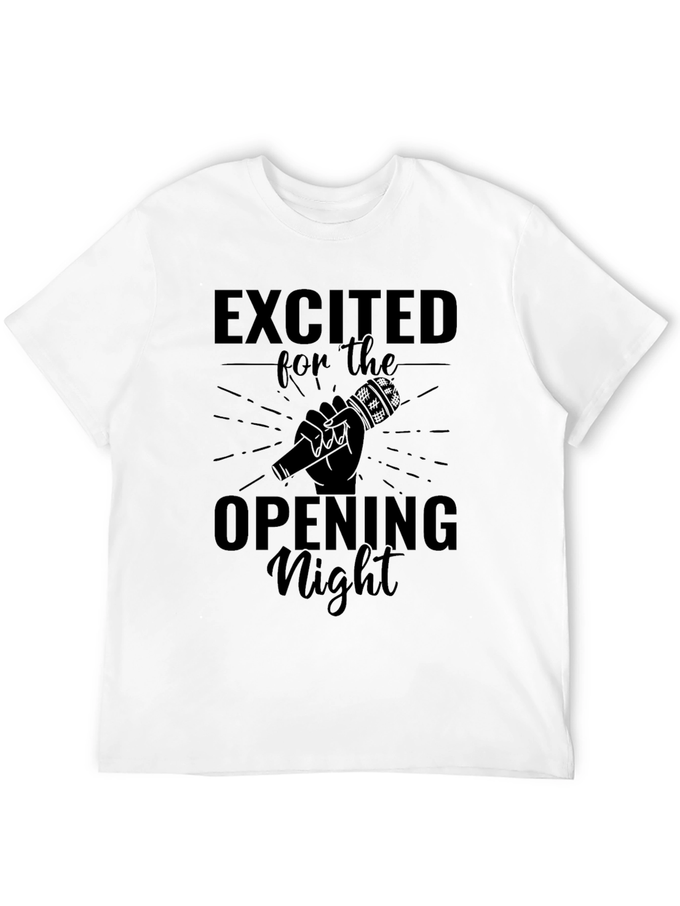 Excited for the Opening Night T-Shirt