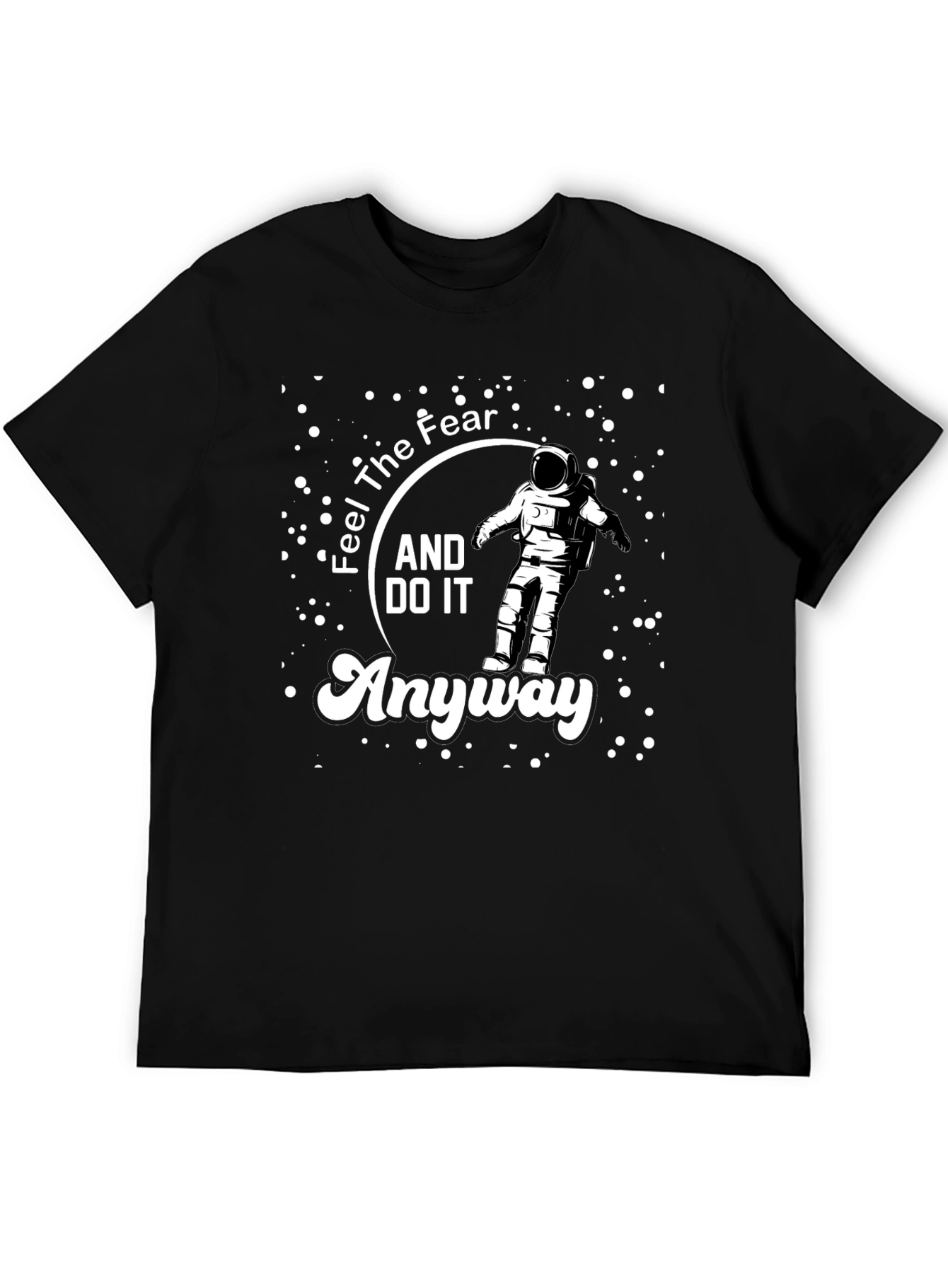 Camiseta Negra Astronauta: Siente el Miedo y Hazlo