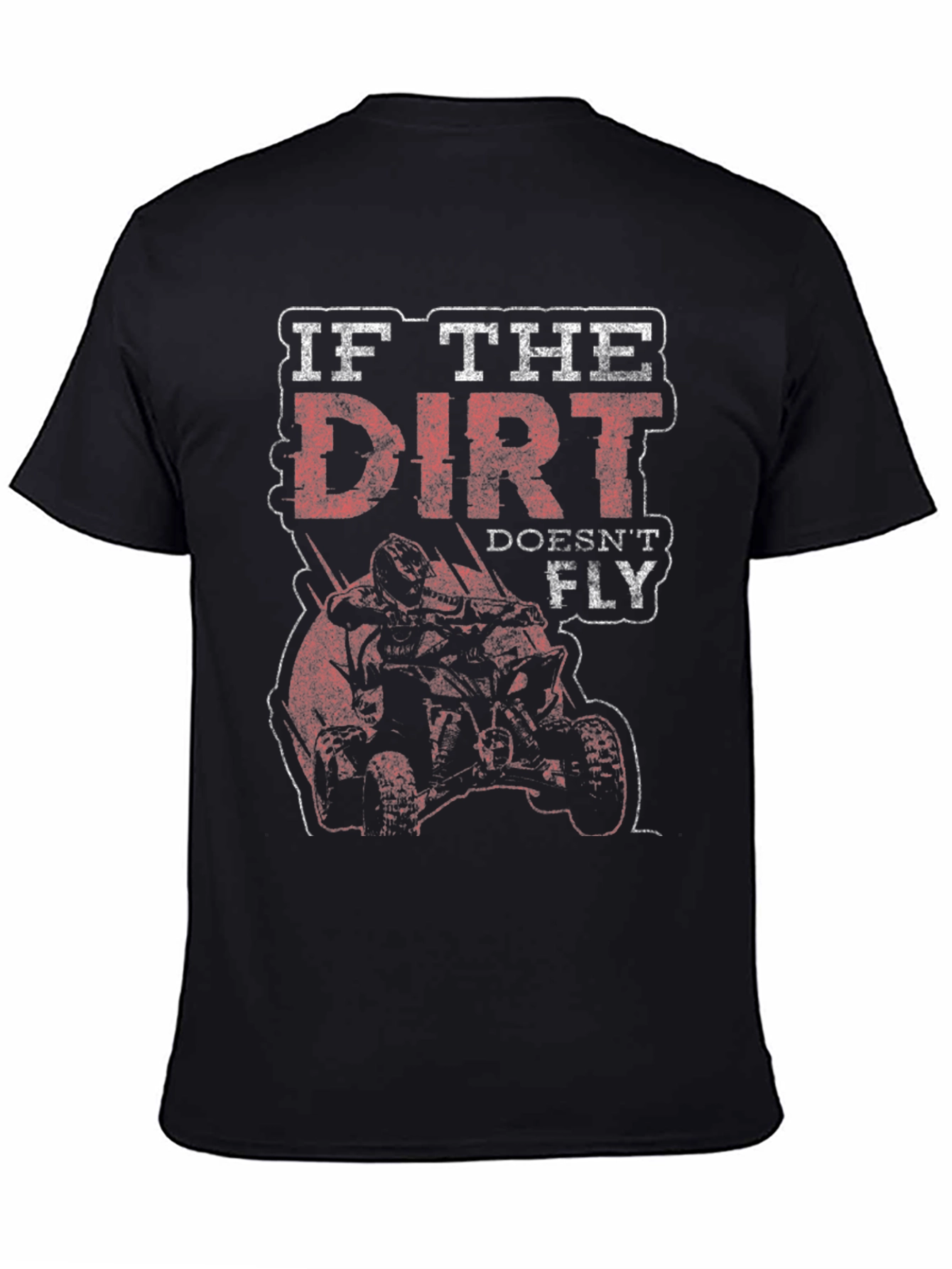 Camiseta Negra If The Dirt Doesnt Fly Off-Road