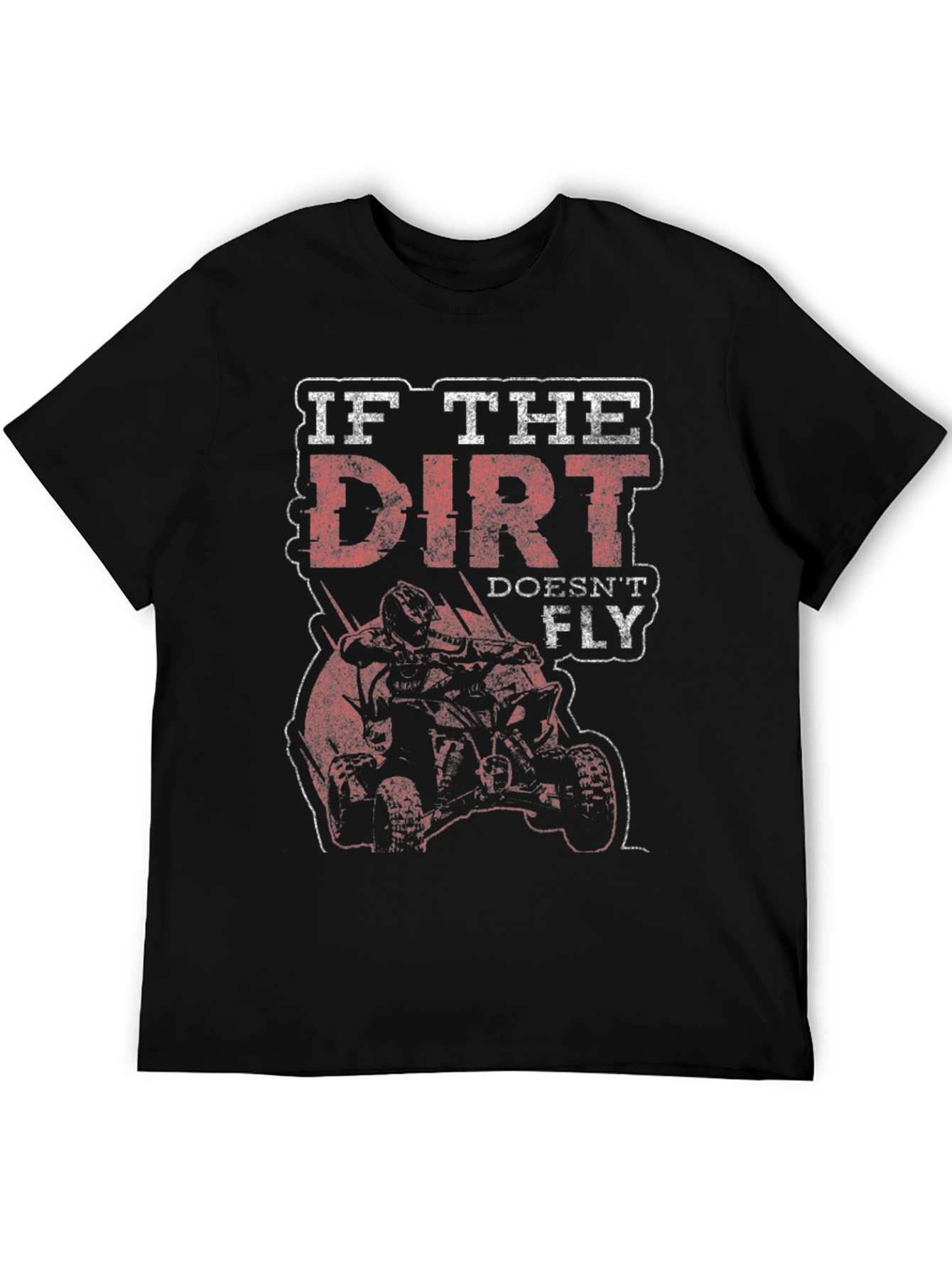 Camiseta Negra If The Dirt Doesnt Fly Off-Road