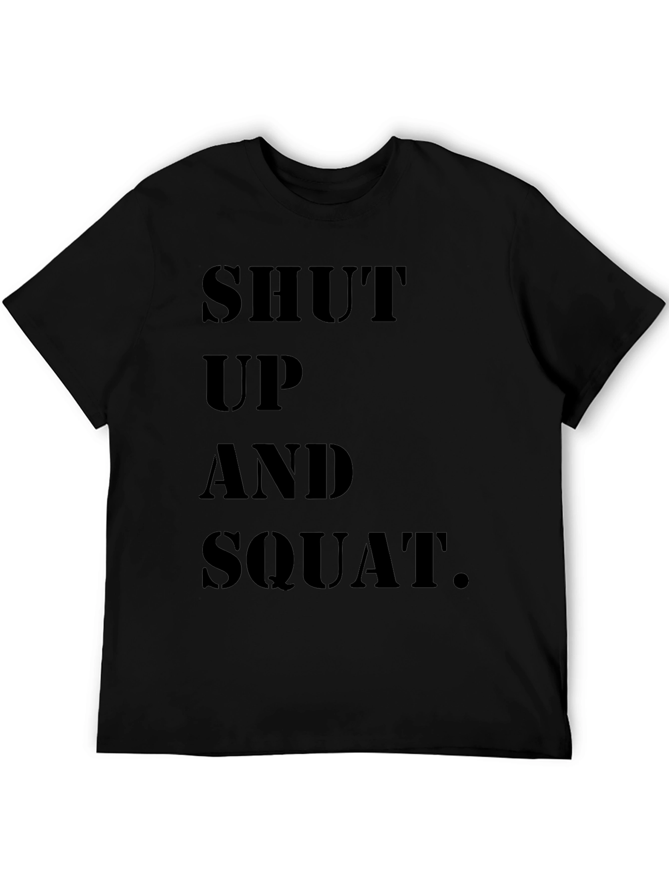 Camiseta Negra: Shut Up and Squat