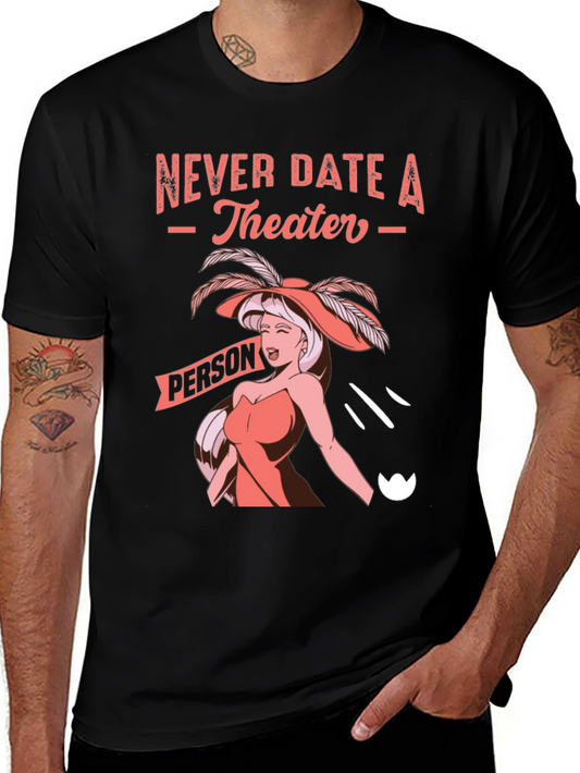 Camiseta Negra: Nunca Salgas con Gente de Teatro