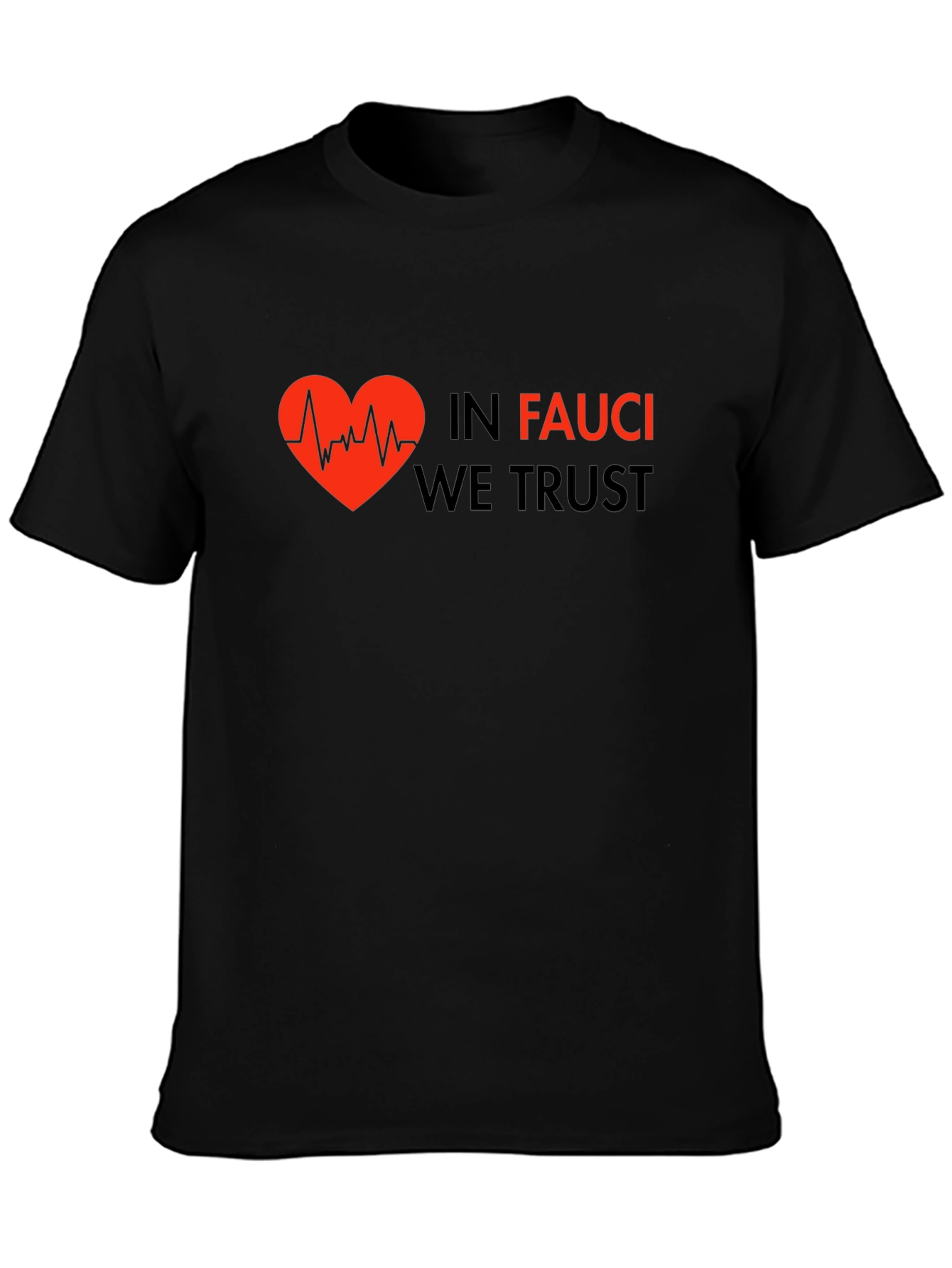 Camiseta Negra: In Fauci We Trust