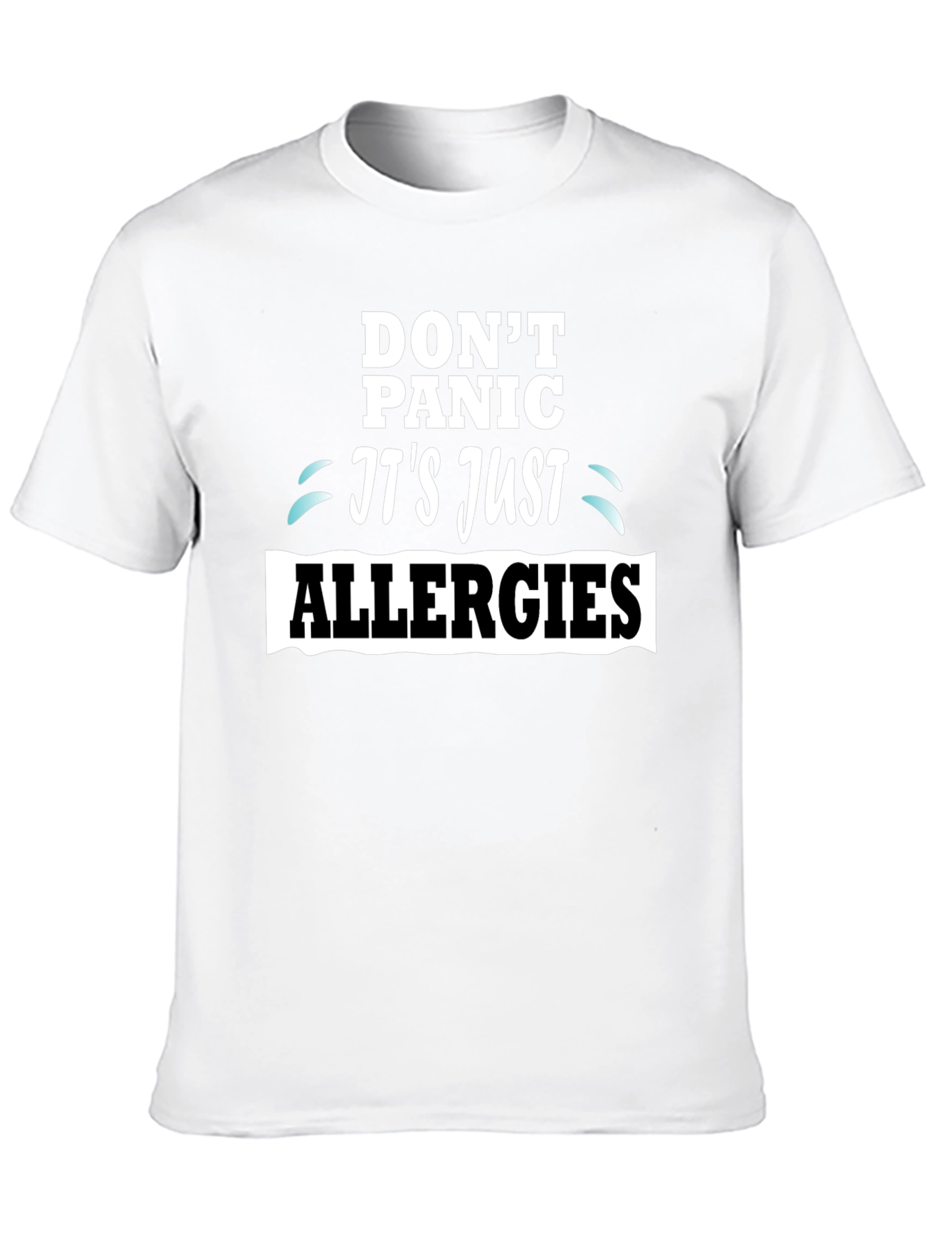 Camiseta Negra Dont Panic Its Just Allergies