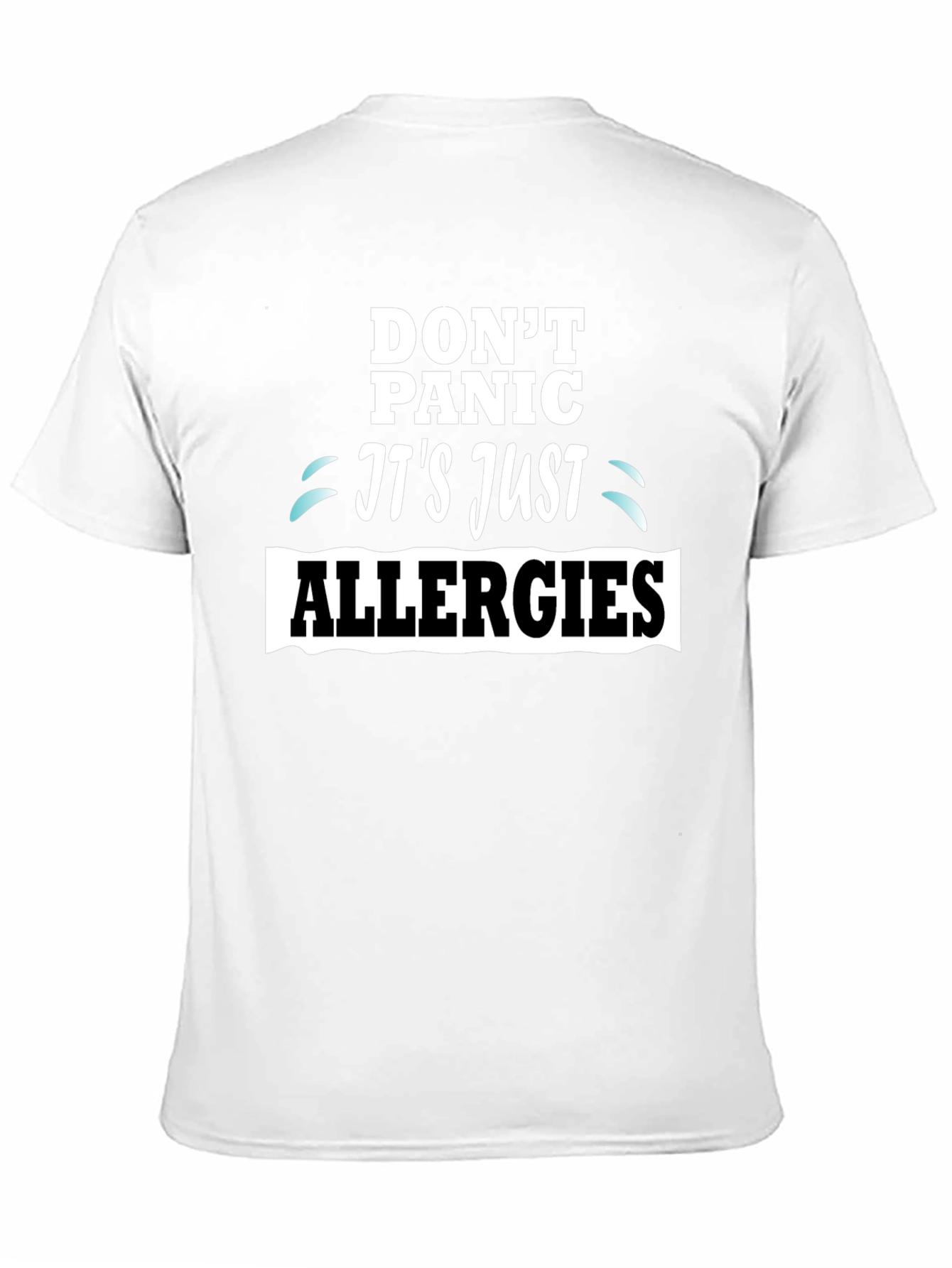 Camiseta Negra Dont Panic Its Just Allergies