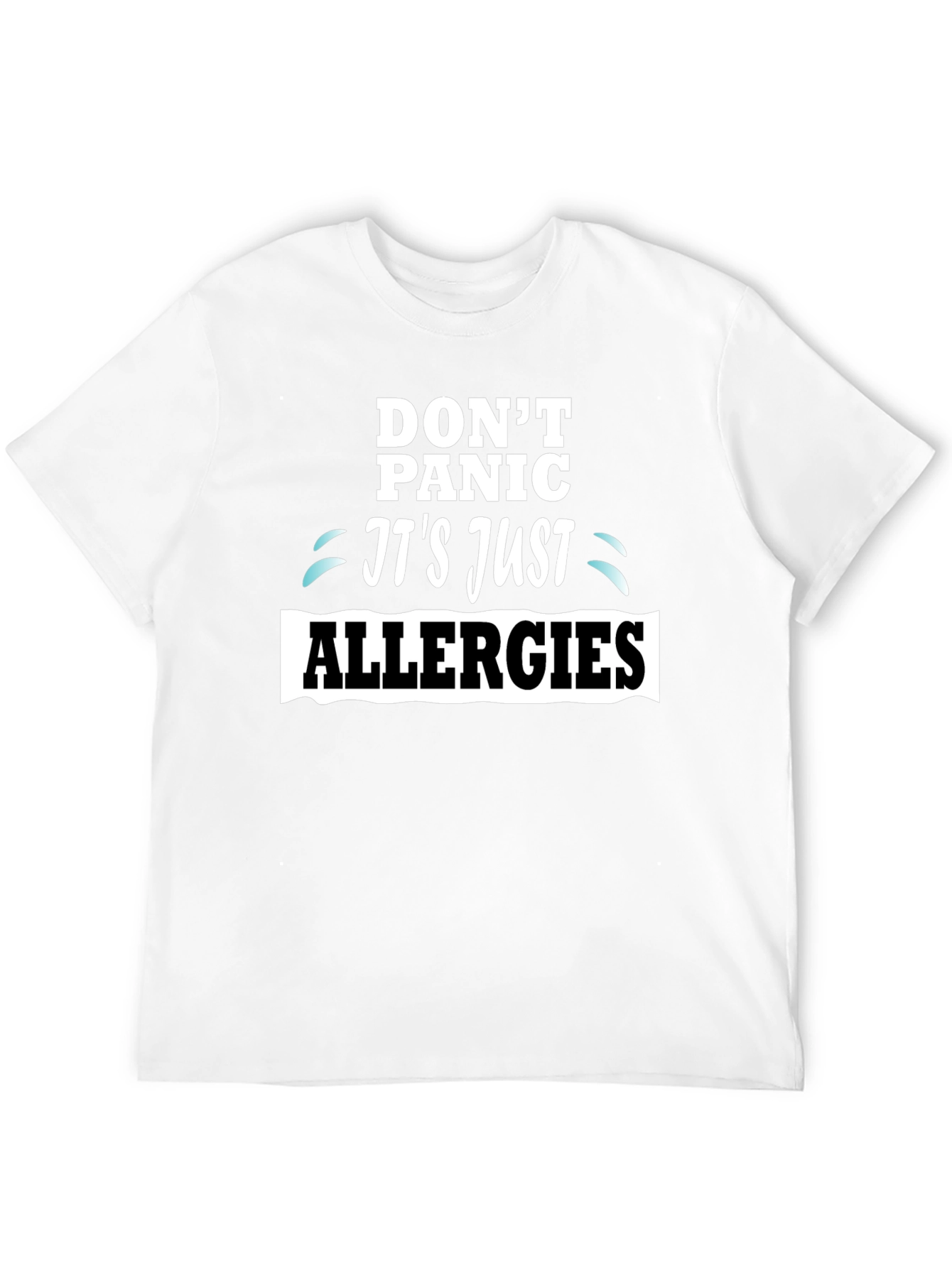 Camiseta Negra Dont Panic Its Just Allergies