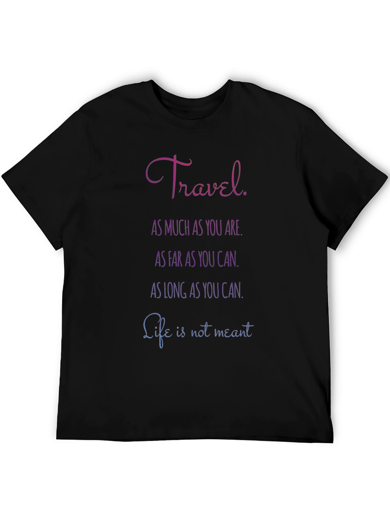 Camiseta Negra con Mensaje Inspirador de Viajes