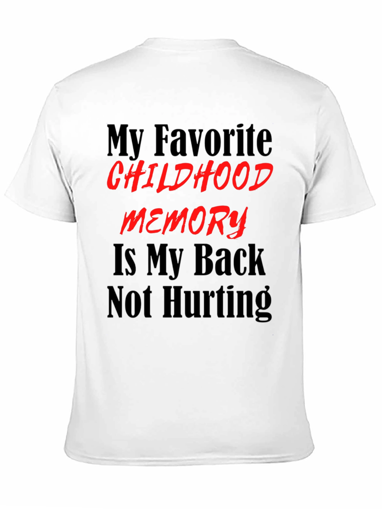 Camiseta negra con frase divertida sobre la infancia