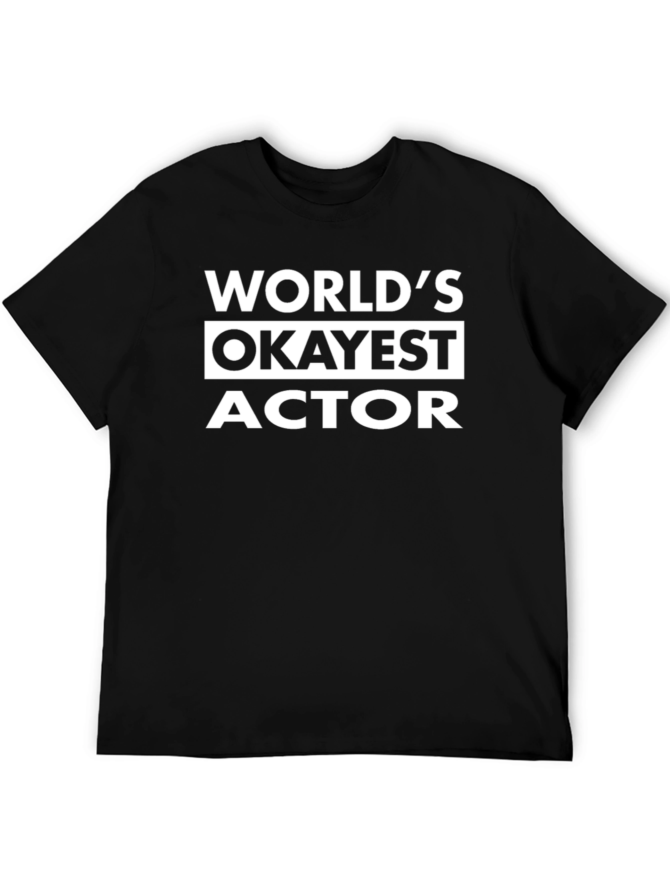 Camiseta Negra: Worlds Okayest Actor