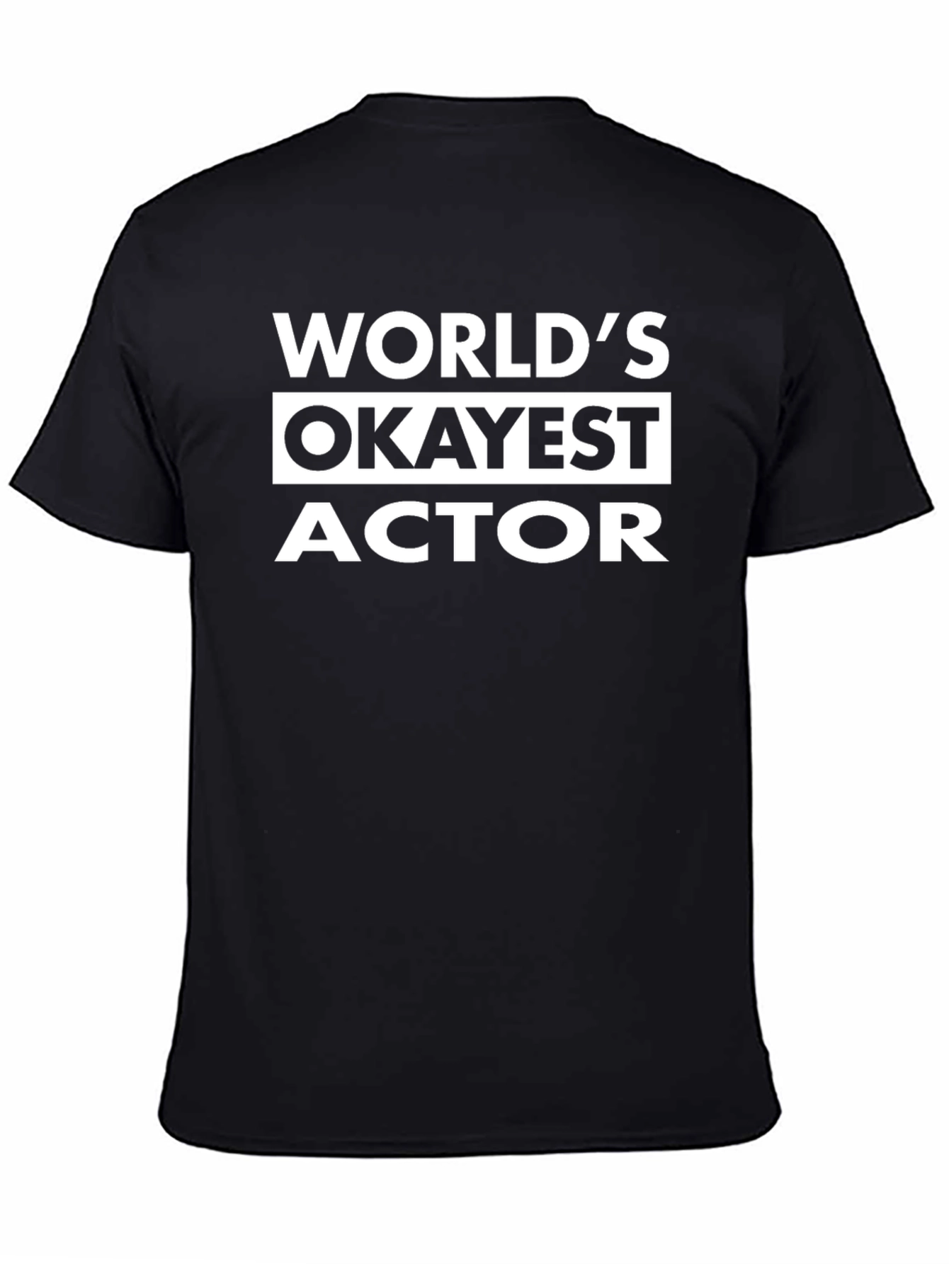 Camiseta Negra: Worlds Okayest Actor