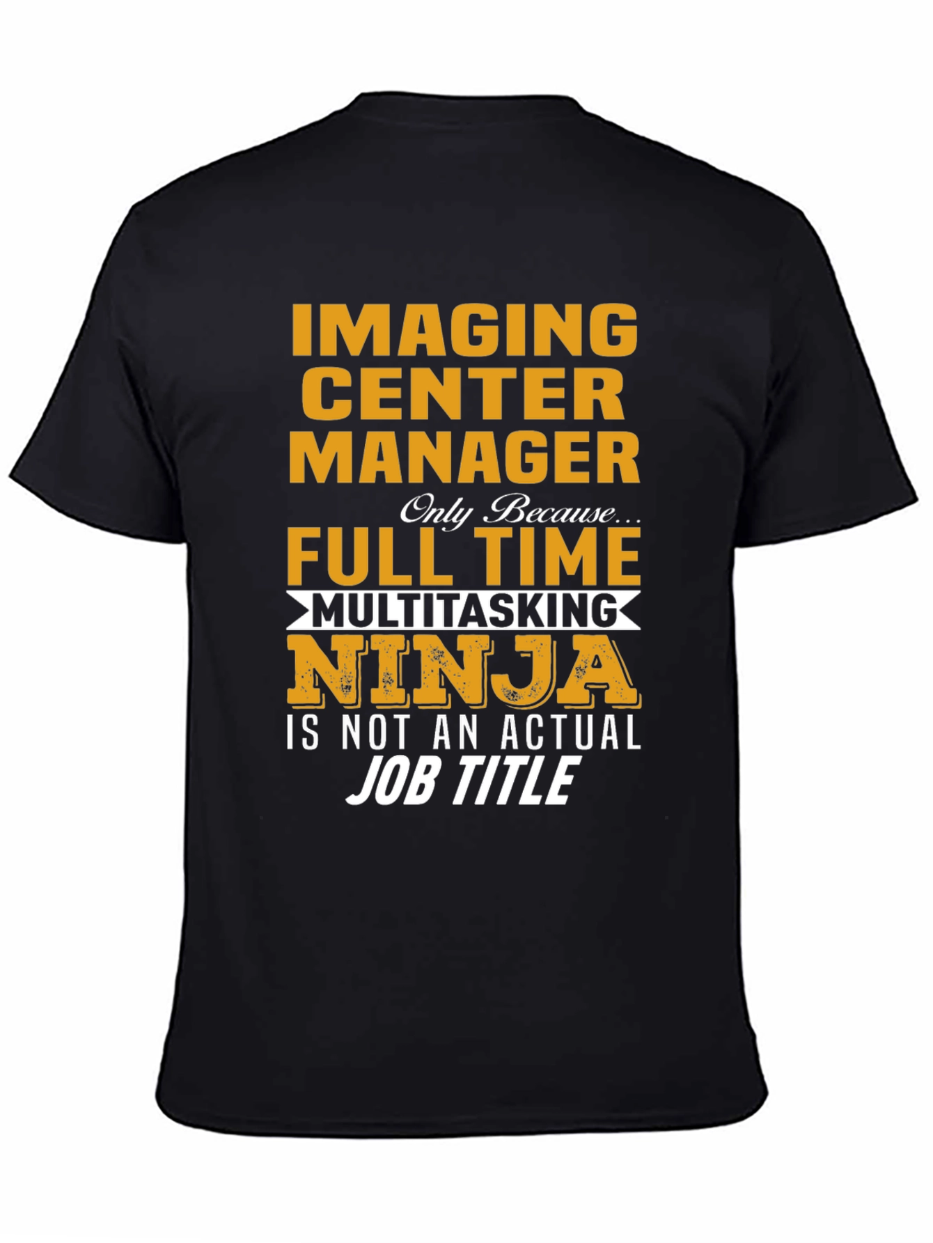 Camiseta Imaging Center Manager Ninja Multitarea