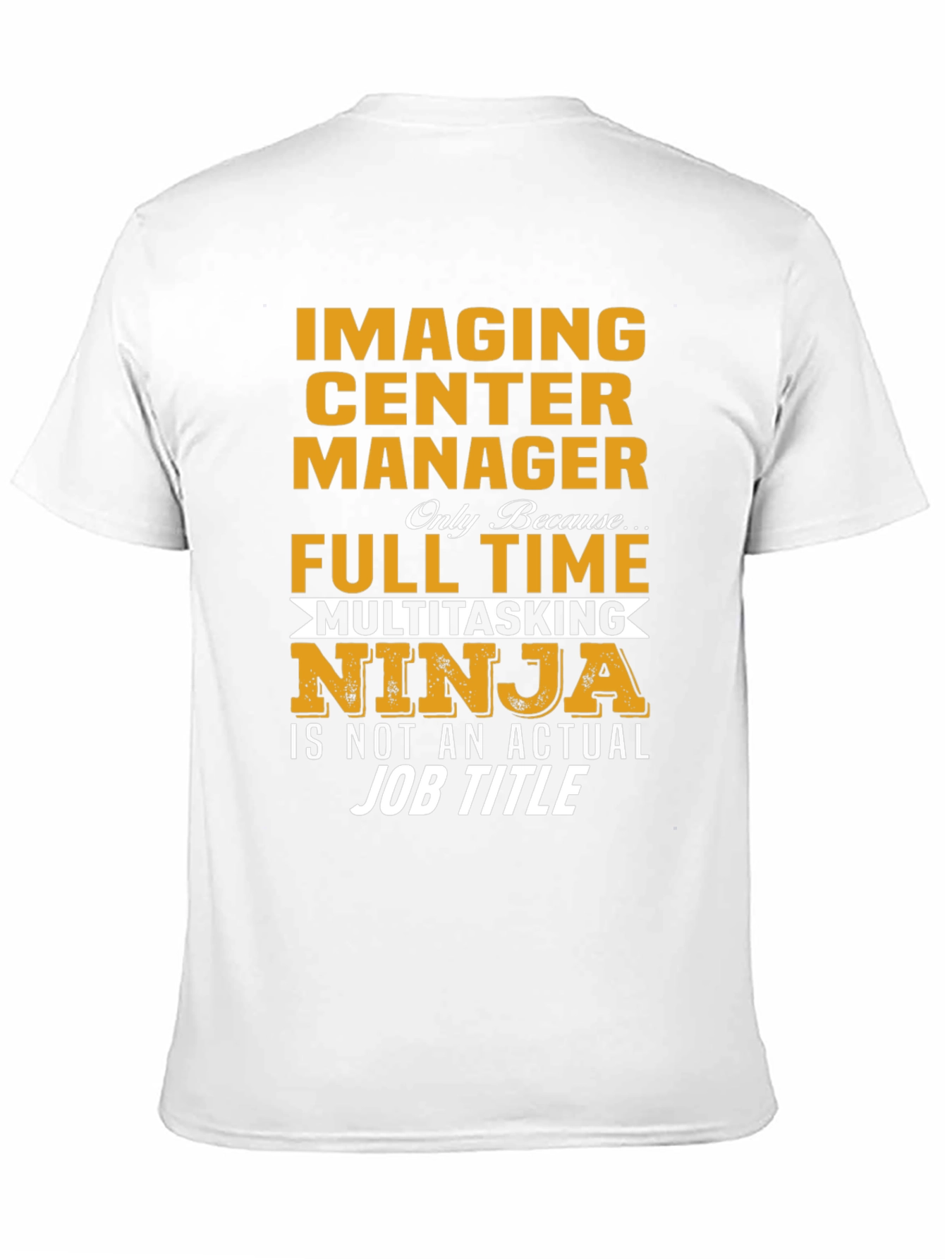 Camiseta Imaging Center Manager Ninja Multitarea