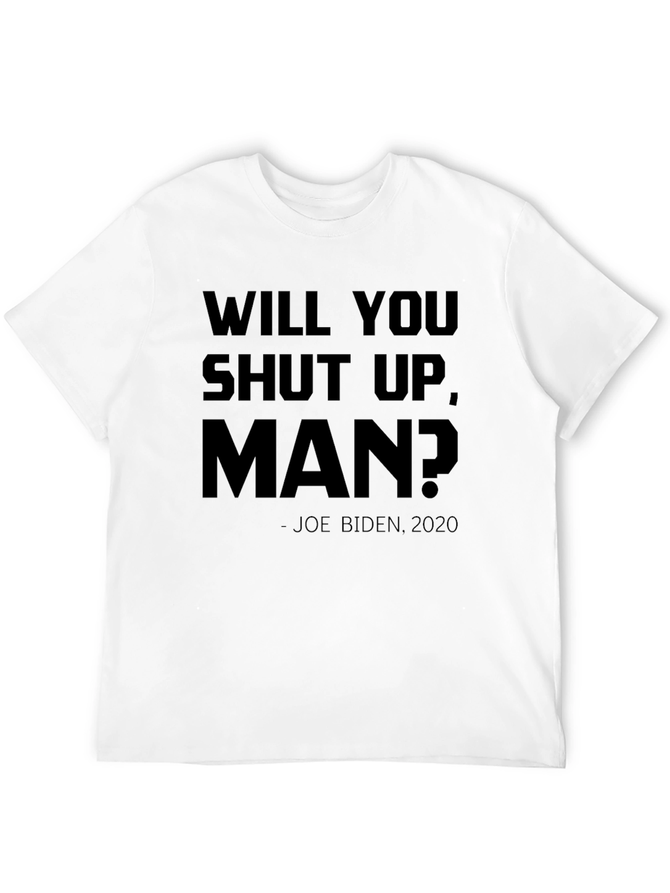 Camiseta Negra: Will You Shut Up Man?