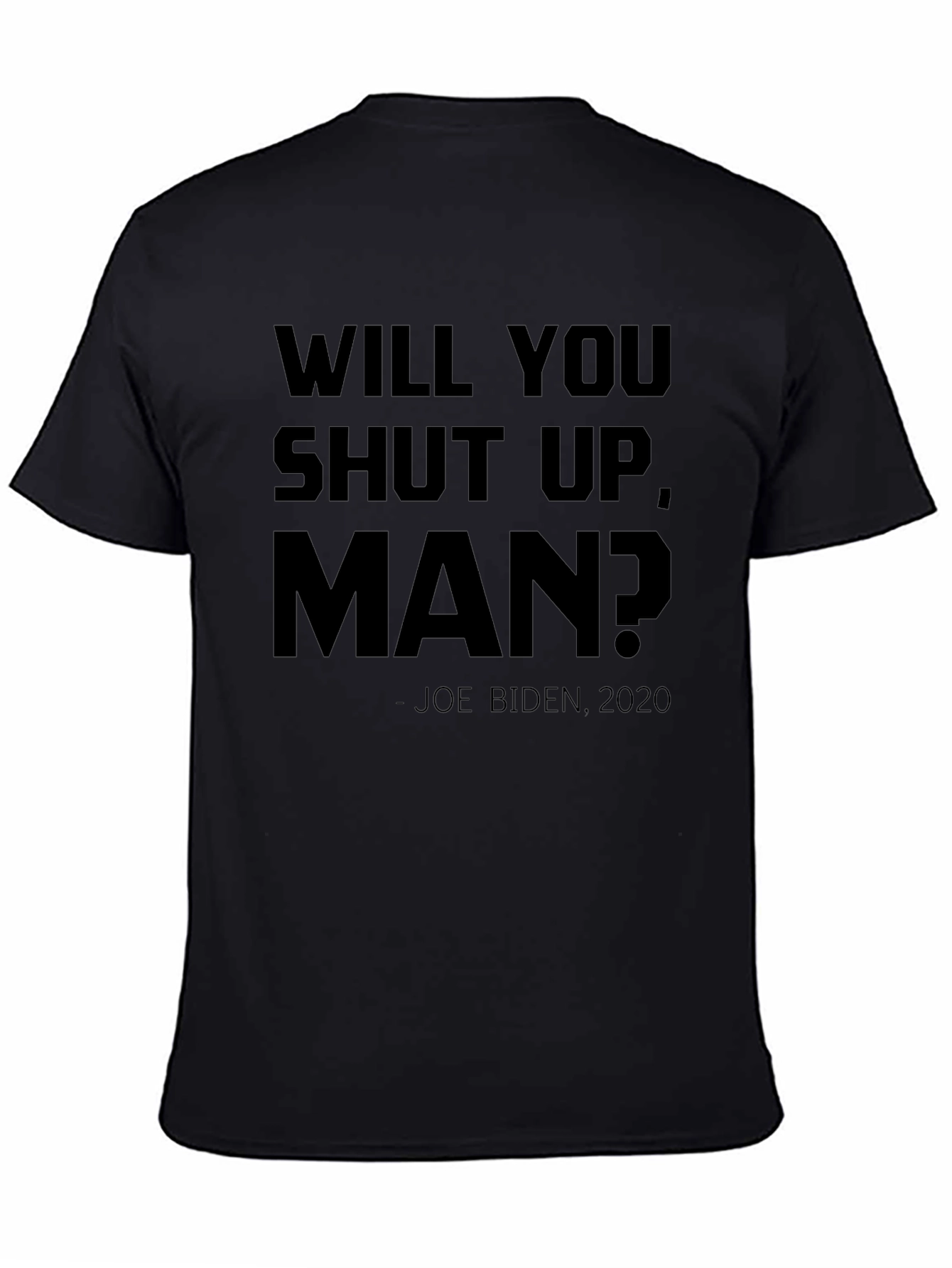 Camiseta Negra: Will You Shut Up Man?