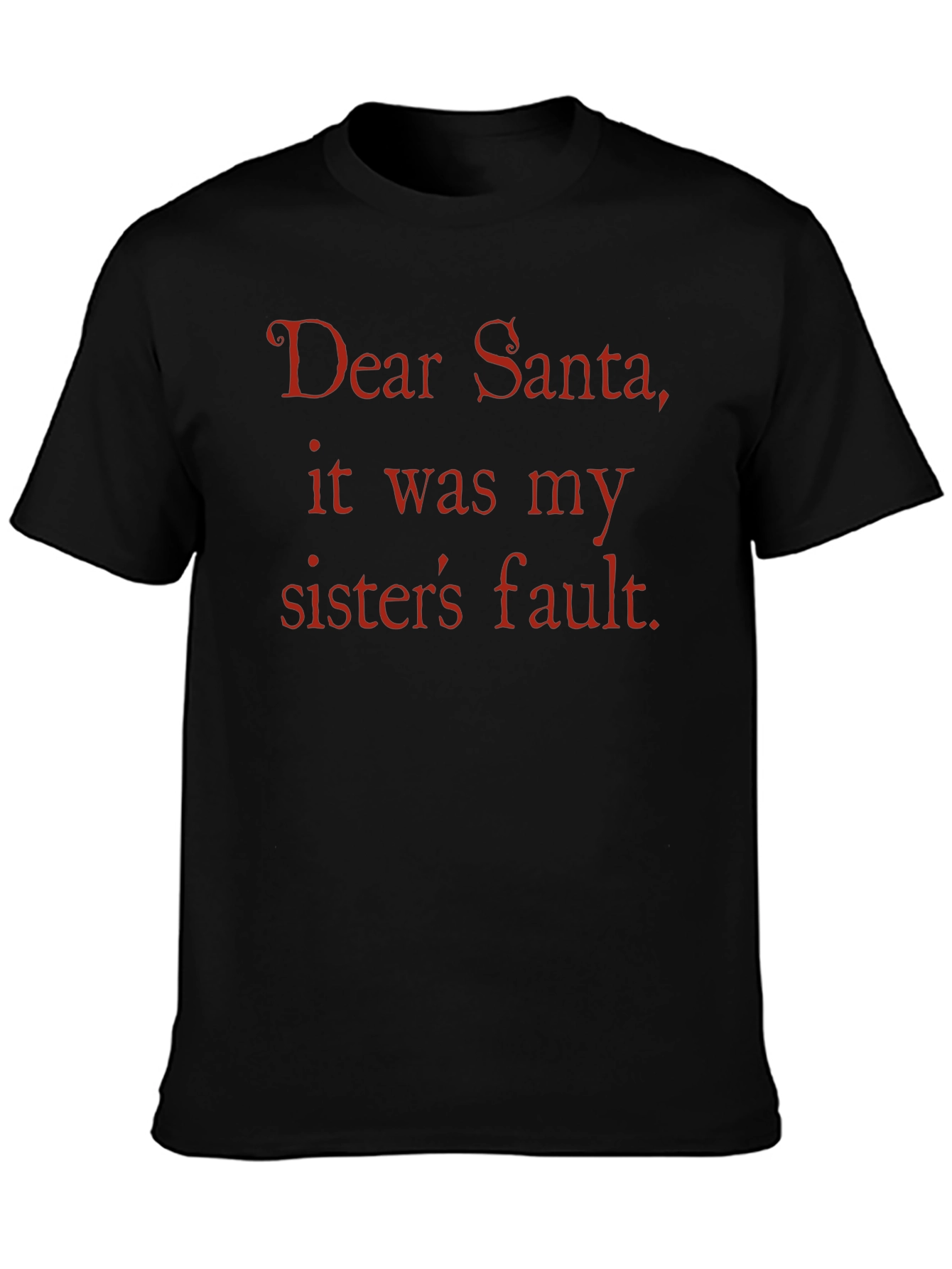 Camiseta Divertida: ¡Culpa a tu Hermana Querido Santa!
